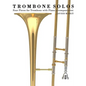 Trombone Solos: Four Pieces for Trombone with Piano Accompaniment - Paperback