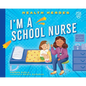 I'm a School Nurse - Library Binding