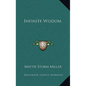 Infinite Wisdom - Hardcover