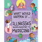 Illnesses Became Resistant to Medicine? - Paperback