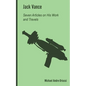 Jack Vance: Seven Articles on His Work and Travels - Paperback