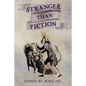 Stranger Than Fiction: Essays by Mike Jay - Paperback