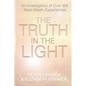 The Truth in the Light: An Investigation of Over 300 Near-Death Experiences - Paperback