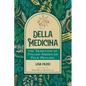 Della Medicina: The Tradition of Italian-American Folk Healing - Paperback