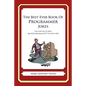 The Best Ever Book of Programmer Jokes: Lots and Lots of Jokes Specially Repurposed for You-Know-Who - Paperback