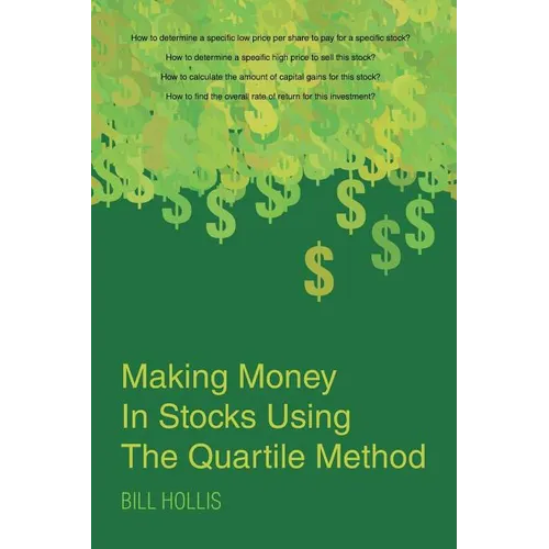 Making Money In Stocks Using The Quartile Method - Paperback