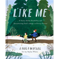 Like Me: A Story about Disability and Discovering God's Image in Every Person - Hardcover
