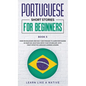 Portuguese Short Stories for Beginners Book 5: Over 100 Dialogues & Daily Used Phrases to Learn Portuguese in Your Car. Have Fun & Grow Your Vocabular - Hardcover