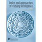 Topics and approaches to studying intelligence - Hardcover