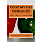 Food Myths Debunked: Why our food is safe - Paperback