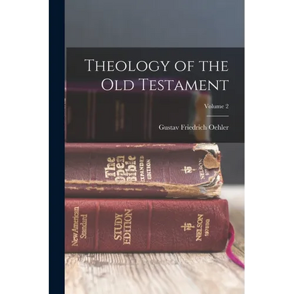 Theology of the Old Testament; Volume 2 - Paperback