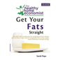 Get Your Fats Straight: Why skim milk is making you fat and giving you heart disease plus the three simple steps for using healthy fats to los - Paperback