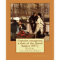 Captains courageous; a story of the Grand Banks (1897). By: Rudyard Kipling: Novel (illustrated) - Paperback