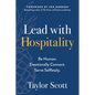 Lead with Hospitality: Be Human. Emotionally Connect. Serve Selflessly. - Paperback