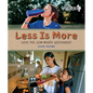 Less Is More: Join the Low-Waste Movement - Hardcover