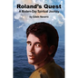 Roland's Quest: A Modern-Day Spiritual Journey - Paperback