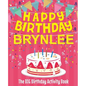 Happy Birthday Brynlee - The Big Birthday Activity Book: (Personalized Children's Activity Book) - Paperback