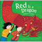 Red Is a Dragon: A Book of Colors - Hardcover