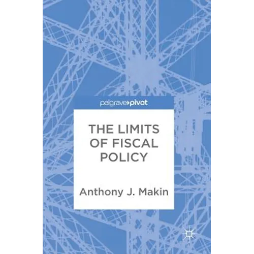 The Limits of Fiscal Policy - Hardcover