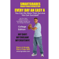 EVERY DAY AN EASY A Study Skills (College Edition Paperback) SMARTGRADES BRAIN POWER REVOLUTION: In 24 Hours, Students Achieve Academic Success! 5 Sta - Paperback