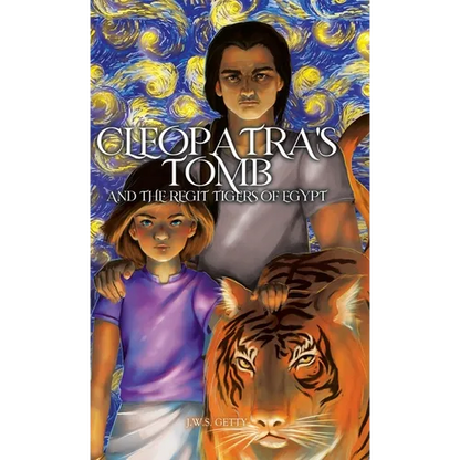 Cleopatra's Tomb and the Regit Tigers of Egypt - Hardcover
