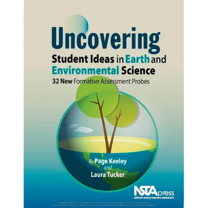 Uncovering Student Ideas in Earth and Environmental Science: 32 New Formative Assessment Probes - Paperback