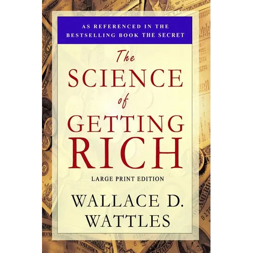 The Science of Getting Rich: Large Print Edition - Paperback