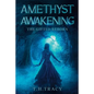 Amethyst Awakening: The Gifted Reborn - Paperback
