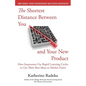 The Shortest Distance Between You and Your New Product, 2nd Edition: How Innovators Use Rapid Learning Cycles to Get Their Best Ideas to Market Faster - Paperback
