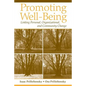 Promoting Well-Being: Linking Personal, Organizational, and Community Change - Paperback