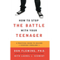 How to Stop the Battle with Your Teenager - Paperback
