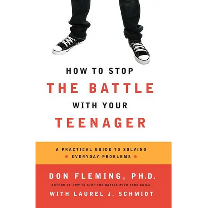 How to Stop the Battle with Your Teenager - Paperback