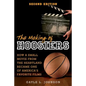The Making of Hoosiers: How a Small Movie from the Heartland Became One of America's Favorite Films - Paperback