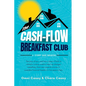 The Cash-Flow Breakfast Club: A Story and a Manual - Paperback