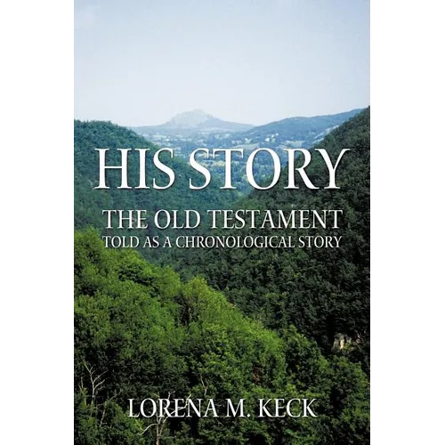 His Story: The Old Testament Told as a Chronological Story - Paperback