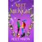 Meet Me at Midnight: An uplifting witchy romantic comedy that's gorgeously enchanting and utterly magical - Hardcover