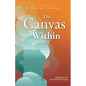 The Canvas Within - Paperback