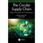 The Circular Supply Chain: Basic Principles and Techniques - Paperback