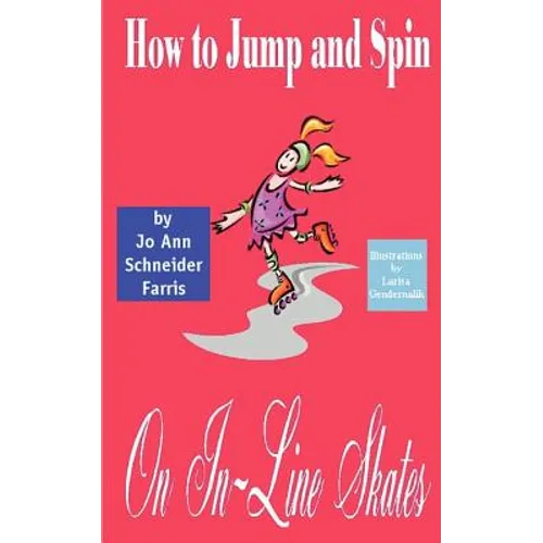 How to Jump and Spin on In-Line Skates - Paperback