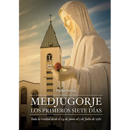 Medjugorje: Los Primeros Siete Dias - Paperback