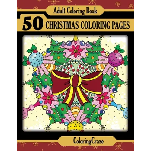 Adult Coloring Book: 50 Christmas Coloring Pages - Paperback
