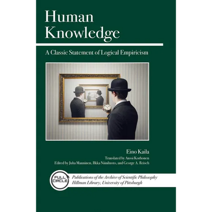 Human Knowledge: A Classic Statement of Logical Empiricism - Paperback