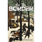 On the Border - Paperback