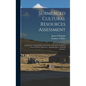 Submerged Cultural Resources Assessment: Golden Gate National Recreation Area, Gulf of the Farallones National Marine Sanctuary, and Point Reyes Natio - Hardcover