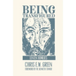 Being Transfigured: Lenten Homilies - Paperback