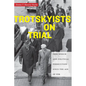 Trotskyists on Trial: Free Speech and Political Persecution Since the Age of FDR - Hardcover