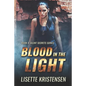 Blood in the Light: Book 6 - Paperback