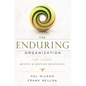 The Enduring Organization: How Leaders Revive & Sustain Relevance - Paperback