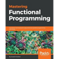 Mastering Functional Programming - Paperback