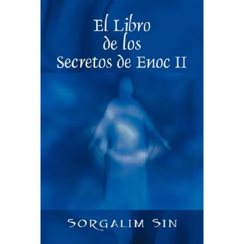El Libro de los Secretos de Enoc II - Hardcover